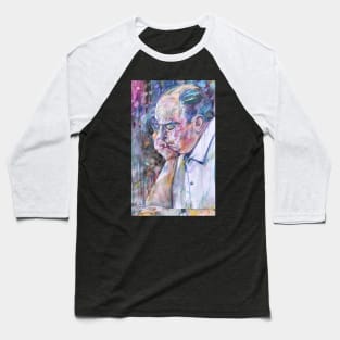 PABLO NERUDA watercolor portrait .7 Baseball T-Shirt